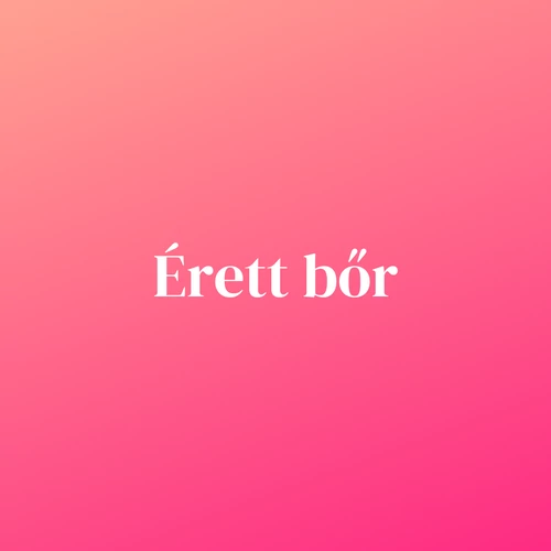 Érett bőr