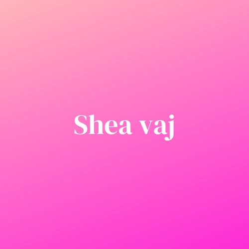 Shea vaj